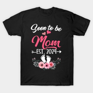 Soon To Be Mom Est 2024 Mothers Day First Time Mom T-Shirt